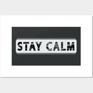 stay calm Posters and Art